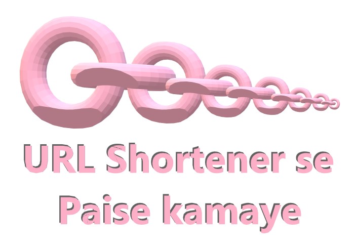 URL Shortener se Paise kamaye