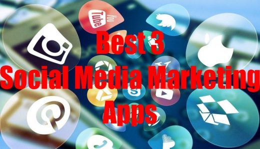 Best 3 Social Media Marketing Apps